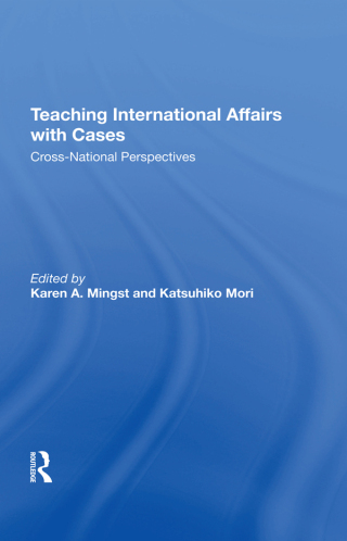 表紙画像: Teaching International Affairs With Cases 1st edition 9780367304959