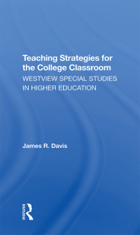 表紙画像: Teaching Strategies For The College Classroom 1st edition 9780367289515