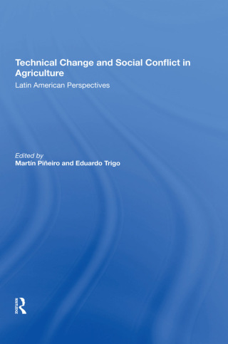 表紙画像: Technical Change And Social Conflict In Agriculture 1st edition 9780367305024