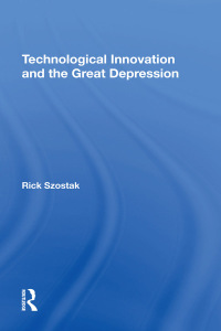 Cover image: Technological Innovation And The Great Depression 1st edition 9780367305062