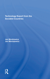 表紙画像: Technology Export From The Socialist Countries 1st edition 9780367305161