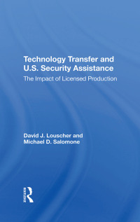 Cover image: Technology Transfer And U.S. Security Assistance 1st edition 9780367305208