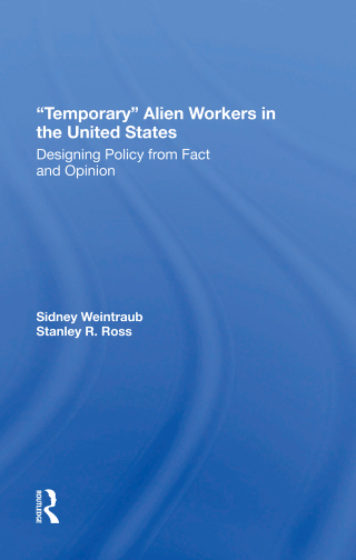 Cover image: Temporary Alien Workers In The United States 1st edition 9780367305307