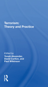 Cover image: Terrorism: Theory and Practice 1st edition 9780367305390