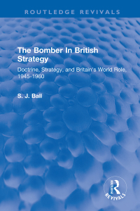 Cover image: The Bomber In British Strategy 1st edition 9780367305857