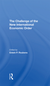 صورة الغلاف: The Challenge Of The New International Economic Order 1st edition 9780367290641