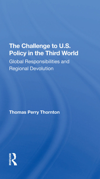 Cover image: The Challenge To U.S. Policy In The Third World 1st edition 9780367306120