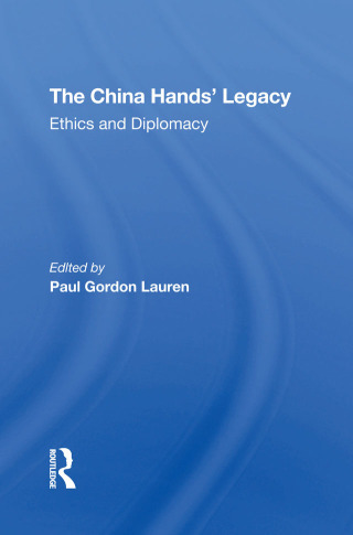 Imagen de portada: The China Hands' Legacy 1st edition 9780367290771