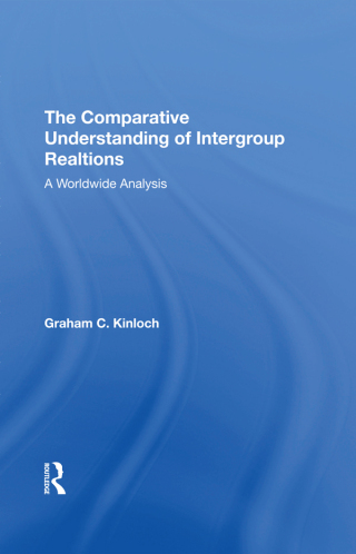 Cover image: The Comparative Understanding Of Intergroup Relations 1st edition 9780367290986