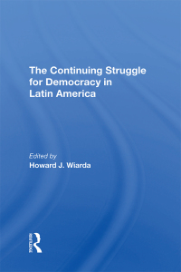 Cover image: The Continuing Struggle For Democracy In Latin America 1st edition 9780367291037