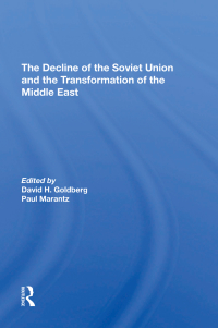 Cover image: The Decline Of The Soviet Union And The Transformation Of The Middle East 1st edition 9780367306649