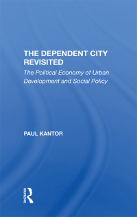 Imagen de portada: The Dependent City Revisited 1st edition 9780367291228