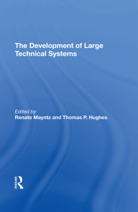 Cover image: The Development Of Large Technical Systems 1st edition 9780367306700