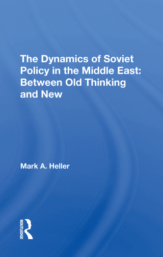 Cover image: The Dynamics Of Soviet Policy In The Middle East 1st edition 9780367306878