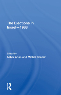 Cover image: The Elections In Israel1988 1st edition 9780367307110