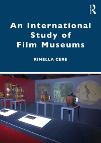Omslagafbeelding: An International Study of Film Museums 1st edition 9780415432245