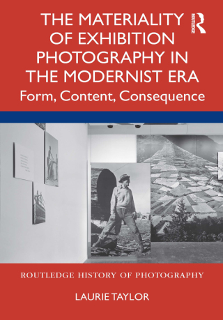 表紙画像: The Materiality of Exhibition Photography in the Modernist Era 1st edition 9780367682798