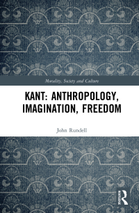 Imagen de portada: Kant: Anthropology, Imagination, Freedom 1st edition 9780367620295