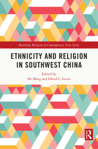 Imagen de portada: Ethnicity and Religion in Southwest China 1st edition 9780367474171