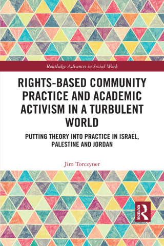 Imagen de portada: Rights-Based Community Practice and Academic Activism in a Turbulent World 1st edition 9780367254643