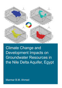 صورة الغلاف: Climate Change and Development Impacts on Groundwater Resources in the Nile Delta Aquifer, Egypt 1st edition 9780367683450
