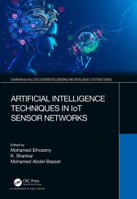 Cover image: Artificial Intelligence Techniques in IoT Sensor Networks 1st edition 9780367681456
