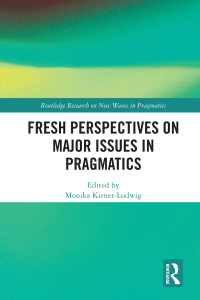 Imagen de portada: Fresh Perspectives on Major Issues in Pragmatics 1st edition 9780367683757