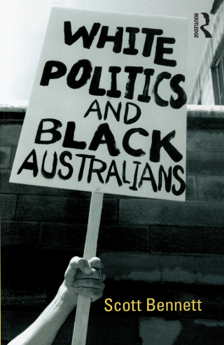 Cover image: White Politics and Black Australians 1st edition 9780367720063