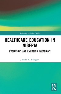 Cover image: Healthcare Education in Nigeria 1st edition 9780367482091