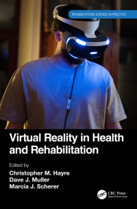 Cover image: Virtual Reality in Health and Rehabilitation 1st edition 9780367367718