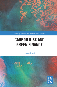 صورة الغلاف: Carbon Risk and Green Finance 1st edition 9780367559922