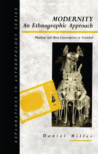 صورة الغلاف: Modernity - An Ethnographic Approach 1st edition 9780854969166