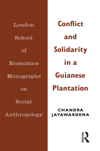 Imagen de portada: Conflict and Solidarity in a Guianese Plantation 1st edition 9780367716851