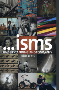 Imagen de portada: Isms: Understanding Photography 1st edition 9781474277594