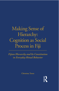 Titelbild: Making Sense of Hierarchy: Cognition as Social Process in Fiji 1st edition 9780367716547