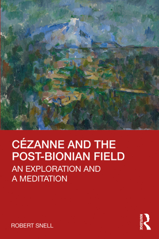 Cover image: Cézanne and the Post-Bionian Field 1st edition 9780367645472