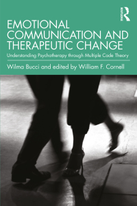 Cover image: Emotional Communication and Therapeutic Change 1st edition 9780367645618