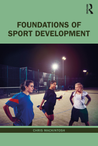 Cover image: Foundations of Sport Development 1st edition 9780367345839