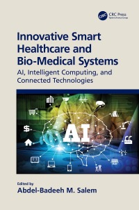 Immagine di copertina: Innovative Smart Healthcare and Bio-Medical Systems 1st edition 9780367686277