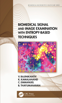 Titelbild: Biomedical Signal and Image Examination with Entropy-Based Techniques 1st edition 9780367686840