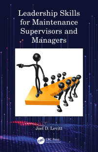 صورة الغلاف: Leadership Skills for Maintenance Supervisors and Managers 1st edition 9780367481759