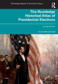 Titelbild: The Routledge Historical Atlas of Presidential Elections 2nd edition 9780367862480
