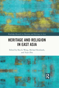 صورة الغلاف: Heritage and Religion in East Asia 1st edition 9781003031291