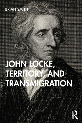 Cover image: John Locke, Territory, and Transmigration 1st edition 9781032189499