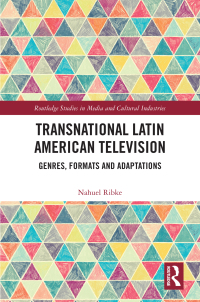 Omslagafbeelding: Transnational Latin American Television 1st edition 9780367524777