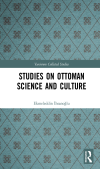 Cover image: Studies on Ottoman Science and Culture 1st edition 9780367636623