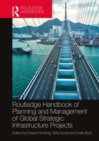 Omslagafbeelding: Routledge Handbook of Planning and Management of Global Strategic Infrastructure Projects 1st edition 9780367477486