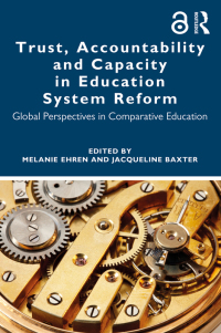 Cover image: Trust, Accountability and Capacity in Education System Reform 1st edition 9780367362492