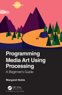 Cover image: Programming Media Art Using Processing 1st edition 9780367508289