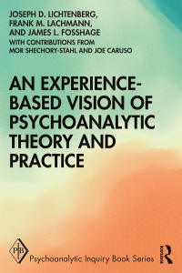 Cover image: An Experience-based Vision of Psychoanalytic Theory and Practice 1st edition 9780367543501
